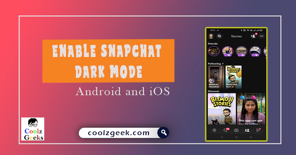 Enable Snapchat Dark Mode