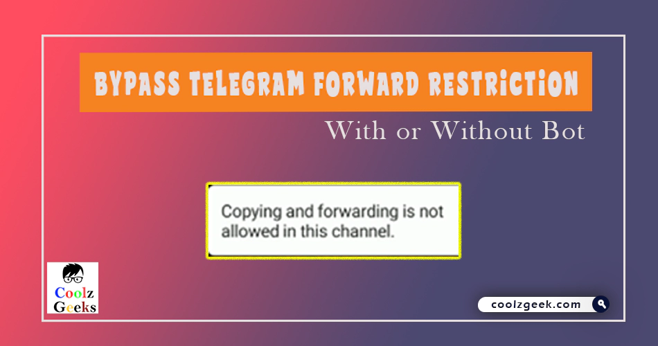 Telegram Forward Restriction Bypass
