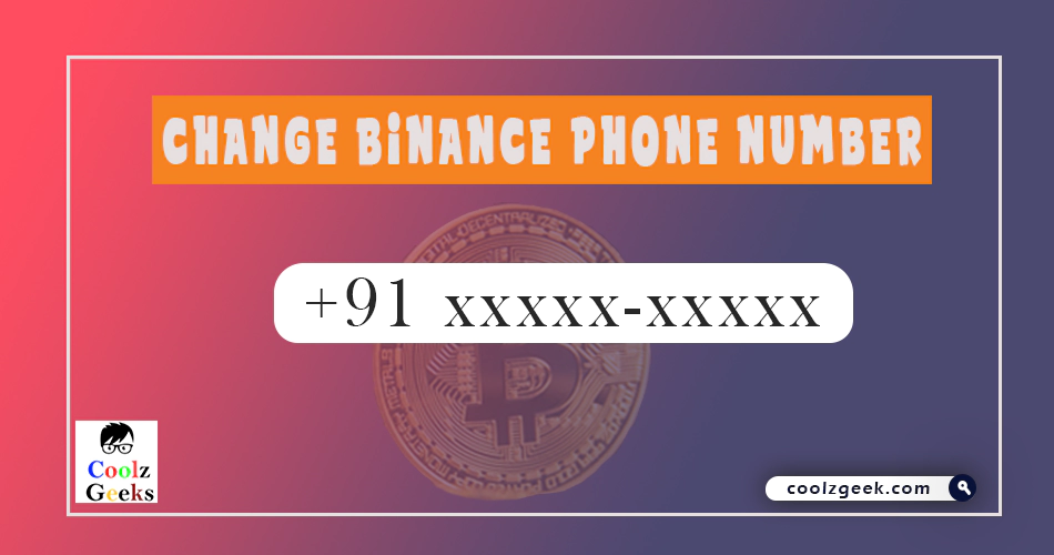 Change Binance Phone Number